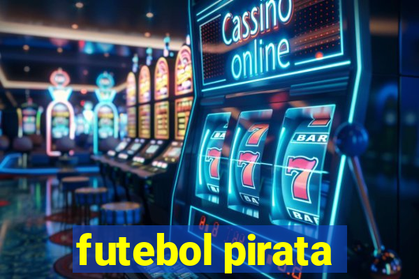 futebol pirata